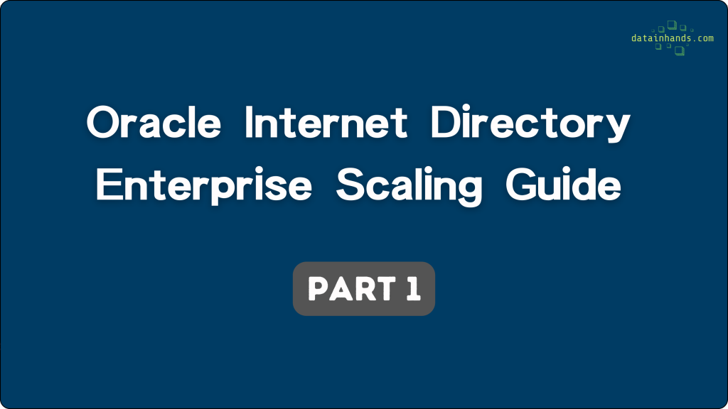 Oracle Internet Directory (OID) Enterprise Scaling, Part 1: Fundamentals & Core Architecture 3 OID Enterprise Scaling Part 1