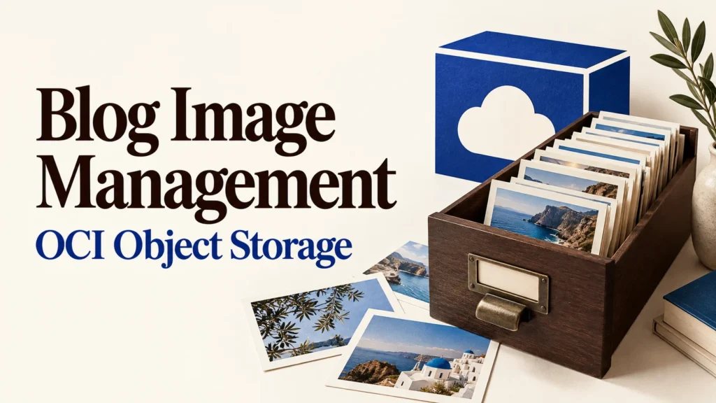 WordPress Image Management with OCI Object Storage 1 Blog Image Management — OCI Object Storage conceptual editorial illustration